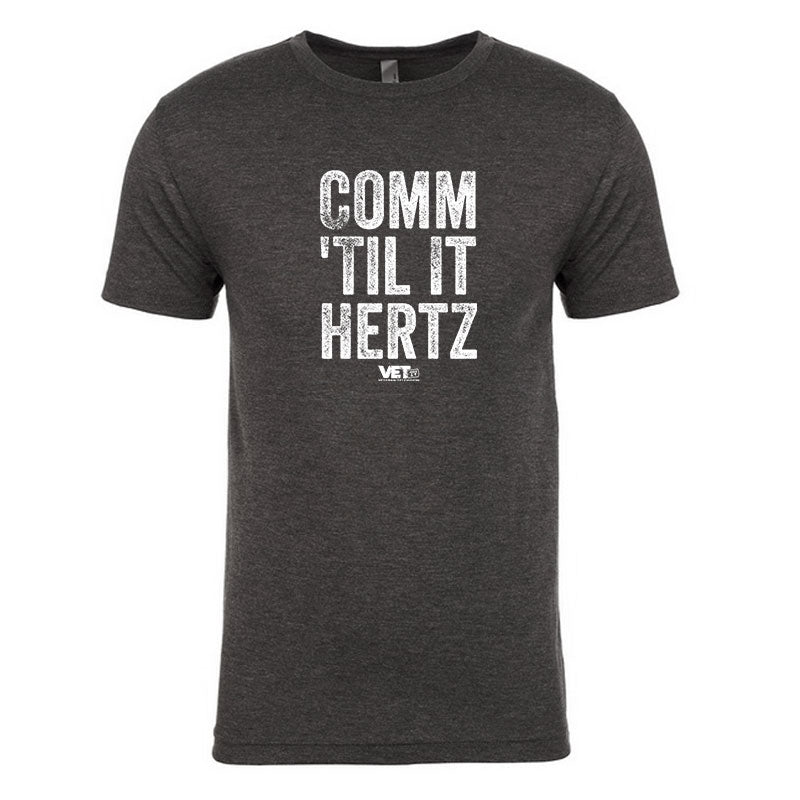 Comm 'Till It Hertz Tee
